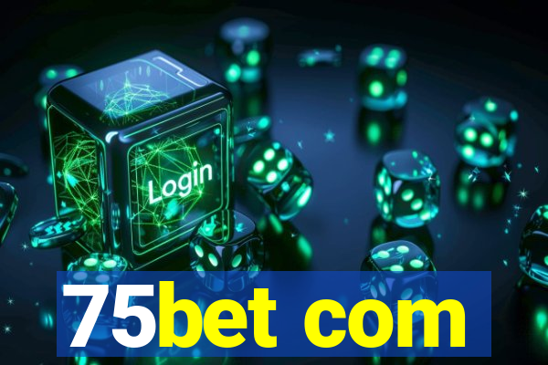 75bet com